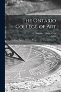 The Ontario College of Art: St. James' Square, Toronto: Prospectus for Session 1915-1916 (en Inglés)
