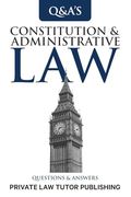Constitutional & Administrative Law: Questions and Answers (Q&A)