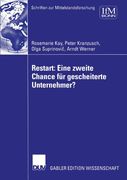 Restart: Eine zweite Chance für gescheiterte Unternehmer? (Schriften zur Mittelstandsforschung) (German Edition)