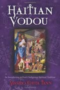 haitian vodou: an introduction to haiti ` s indigenous spiritual tradition (en Inglés)