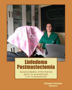 Linfedema Postmastectomia: Autocuidados Enfermeros Para la Prevencion y el Tratamiento