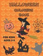 Halloween Coloring Book for Kids Ages 2-5: A Collection of Fun and Easy Halloween Coloring Pages for Kids, Toddlers and Preschoolers (en Inglés)
