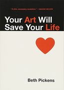 Your art Will Save Your Life (en Inglés)