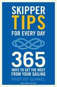 Skipper Tips for Every Day: 365 Ways to Get the Most from Your Sailing (en Inglés)