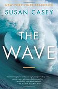 The Wave: In Pursuit of the Rogues, Freaks, and Giants of the Ocean (en Inglés)
