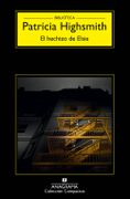 El hechizo de Elsie - Patricia Highsmith - ANAGRAMA