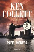 Papel Moneda - Ken Follett - Debolsillo