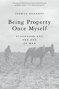 Being Property Once Myself: Blackness and the end of man (en Inglés)