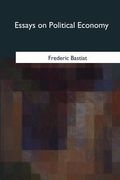 Essays on Political Economy (en Inglés)