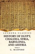 History of Egypt, Chaldea, Syria, Babylonia and Assyria Volume 9