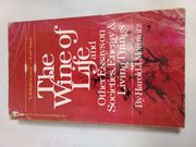 The Wine of Life, and Other Essays on Societies, Energy & Living Things