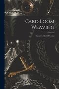 Card Loom Weaving: Sampler of Twill Weaving (en Inglés)
