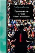 Desinformación y Poder: Alquimias de la Persuasión
