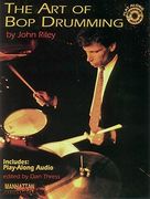 The art of bop Drumming: Book & Online Audio (Manhattan Music Publications)