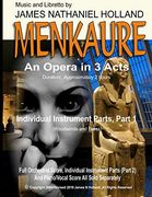 Menkaure: An Opera in Three Acts, Individual Instrument Parts, Part 1 (Woodwinds and Brass) (Menkaure, an Opera, James Nathaniel Holland) (en Anglais)