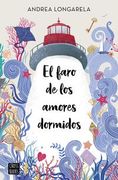 El Faro de Los Amores Dormidos