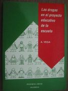 LAS DROGAS EN EL PROYECTO EDUCATIVO DE LA ESCUELA
