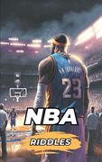 NBA Riddles: What do you know about the NBA? Test yourself.
