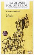 Estoy Aquí por un Error: La Historia de Dagmar Lieblová