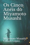 Os Cinco Anéis do Miyamoto Musashi (en Portugués)