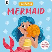 Mermaid: A Lift, Pull, and pop Book (Hide and Peek) (en Inglés)