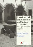 Crítica Del Latifundismo En México, 1777 - 1861, La