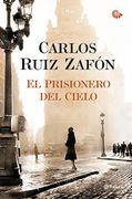El Prisionero del Cielo - Carlos Ruiz Zafon - Booket
