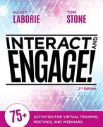 Interact and Engage! 75+ Activities for Virtual Training, Meetings, and Webinars (en Inglés)