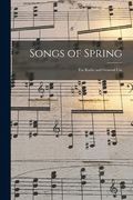 Songs of Spring: for Radio and General Use (en Inglés)