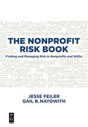 The Nonprofit Risk Book: Finding and Managing Risk in Nonprofits and Ngos (en Inglés)