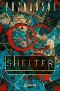 Shelter: Es ist Deine Verschwörung? Aber du Bist ihr Opfer. (en Alemán)