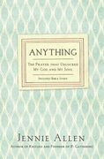 Anything: The Prayer That Unlocked my god and my Soul (en Inglés)