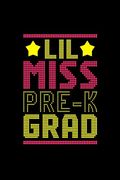 Lil Miss pre k Grad: This Cute and Pretty pre k 2019 Graduation Composition Notebook is the Perfect Inexpensive Graduation Gift. This Notebook is. Or Writing Memories. 6" x 9". 100 Pages. (en Inglés)
