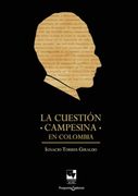 La Cuestión Campesina en Colombia (in Spanish)