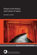 Shinto in the History and Culture of Japan (Key Issues in Asian Studies) (en Inglés)