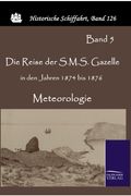 Die Reise der S.M.S. Gazelle in den Jahren 1874 bis 1876 (German Edition)