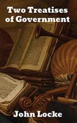 Two Treatises of Government (en Anglais)