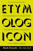 The Etymologicon: A Circular Stroll Through the Hidden Connections of the English Language (en Inglés)