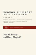 Economic History as it Happened, Volume i: The Dynamics of U. S. Capitalism: Corporate Structure, inf (en Inglés)