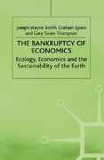 the bankruptcy of economics: ecology, economics and the sustainability of the earth