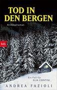 Tod in den Bergen: Kriminalroman (Privatdetektiv Elia Contini Ermittelt, Band 5) (en Alemán)