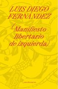 Manifiesto libertario de izquierda (en Español (O Castellano))