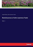 Reminiscences of John Lawrence Toole: Vol. 1 (en Inglés)