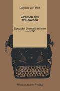 Dramen Des Weiblichen: Deutsche Dramatikerinnen Um 1800 (en Alemán)
