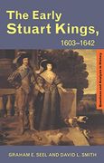 The Early Stuart Kings, 1603-1642 (Questions and Analysis in History) (en Inglés)