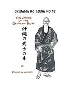 okinawa no bushi no te the hands of the okinawan bushi (en Inglés)