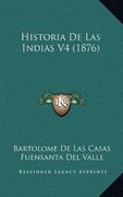Historia de las Indias v4 (1876) (in Spanish)