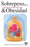Sobrepeso y Obesidad: Colesterol, Triglicéridos, Lipoma y Cáncer (in Spanish)