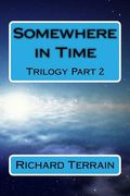 Somewhere in Time: Trilogy Part 2 (en Inglés)