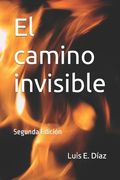 El camino invisible (in Spanish)